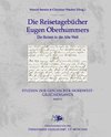 Die Reisetagebücher Eugen Oberhummers