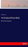 The Scriptural Prayer Book