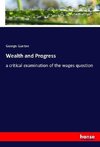 Wealth and Progress