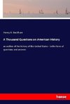 A Thousand Questions on American History