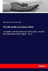 The Life of the Lord Jesus Christ