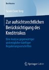 Zur aufsichtsrechtlichen Berücksichtigung des Kreditrisikos