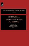 Bioterrorism Preparedness, Attack and Response