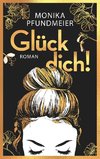 Glück dich!