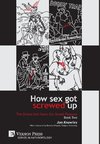 How Sex Got Screwed Up