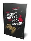 Vom Hobbyzocker zum Pro-Gamer