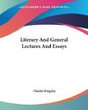 Literary And General Lectures And Essays