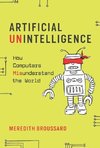 Artificial Unintelligence