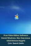 Free Video Editor Software Untuk Windows, Mac Dan Linux Edisi Bahasa Inggris