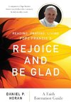 Reading, Praying, Living Pope Francis's Rejoice and Be Glad