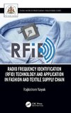 Radio Frequency Identification (RFID) Technology and Application in Fashion and Textile Supply Chain