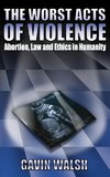 The Worst Acts of Violence