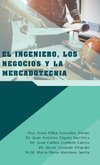 El Ingeniero, Los Negocios Y La Mercadotecnia