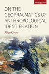 On the Geopragmatics of Anthropological Identification