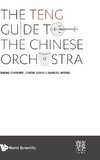 The TENG Guide to the Chinese Orchestra