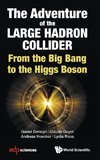 The Adventure of the Large Hadron Collider