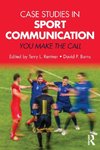 Case Studies in Sport Communication