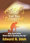 God's Got You Covered