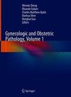 Gynecologic and Obstetric Pathology, Volume 1