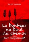 Le bonheur au bout du chemin, 3