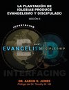 Conectando el Evangelismo y el Discipulado