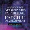 Handbook for Beginners of Spiritual and Psychic Development