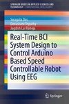 Real-time BCI System Design to Control Arduino Based Speed Controllable Robot Using EEG