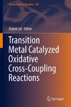 Transition Metal Catalyzed Oxidative Cross-Coupling Reactions