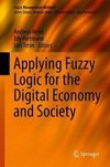 Applying Fuzzy Logic for the Digital Economy and Society