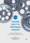 Ensuring Quality in Professional Education Volume II