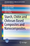 Starch, Chitin and Chitosan Based Composites and Nanocomposites