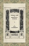 Roman Law in Medieval Europe (1909)