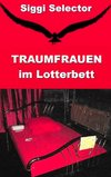 Traumfrauen im Lotterbett