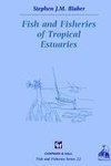 Fish and Fisheries in Tropical Estuaries