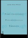 Elton Wilson, J: Time-conscious Psychological Therapy