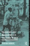 Simon, D: Transport and Development in the Third World