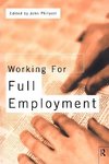 Philpott, J: Working for Full Employment