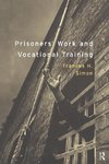 Simon, F: Prisoners' Work and Vocational Training