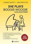 Gaate, U: SHE Plays Boogie-Woogie  &  Blues Piano