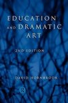 Hornbrook, D: Education and Dramatic Art