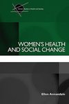 Annandale, E: Women's Health and Social Change