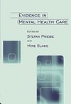 Priebe, S: Evidence in Mental Health Care