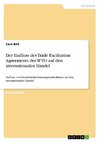 Der Einfluss des Trade Facilitation Agreements der WTO auf den internationalen Handel