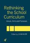 Rethinking the School Curriculum