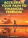 Accelerate Your Path to Financial Freedom