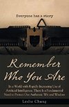 Remember Who You Are