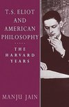 T. S. Eliot and American Philosophy