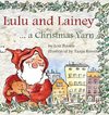 Lulu and Lainey ... a Christmas Yarn