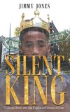 Silent King