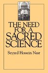 Nasr, S: Need For a Sacred Science